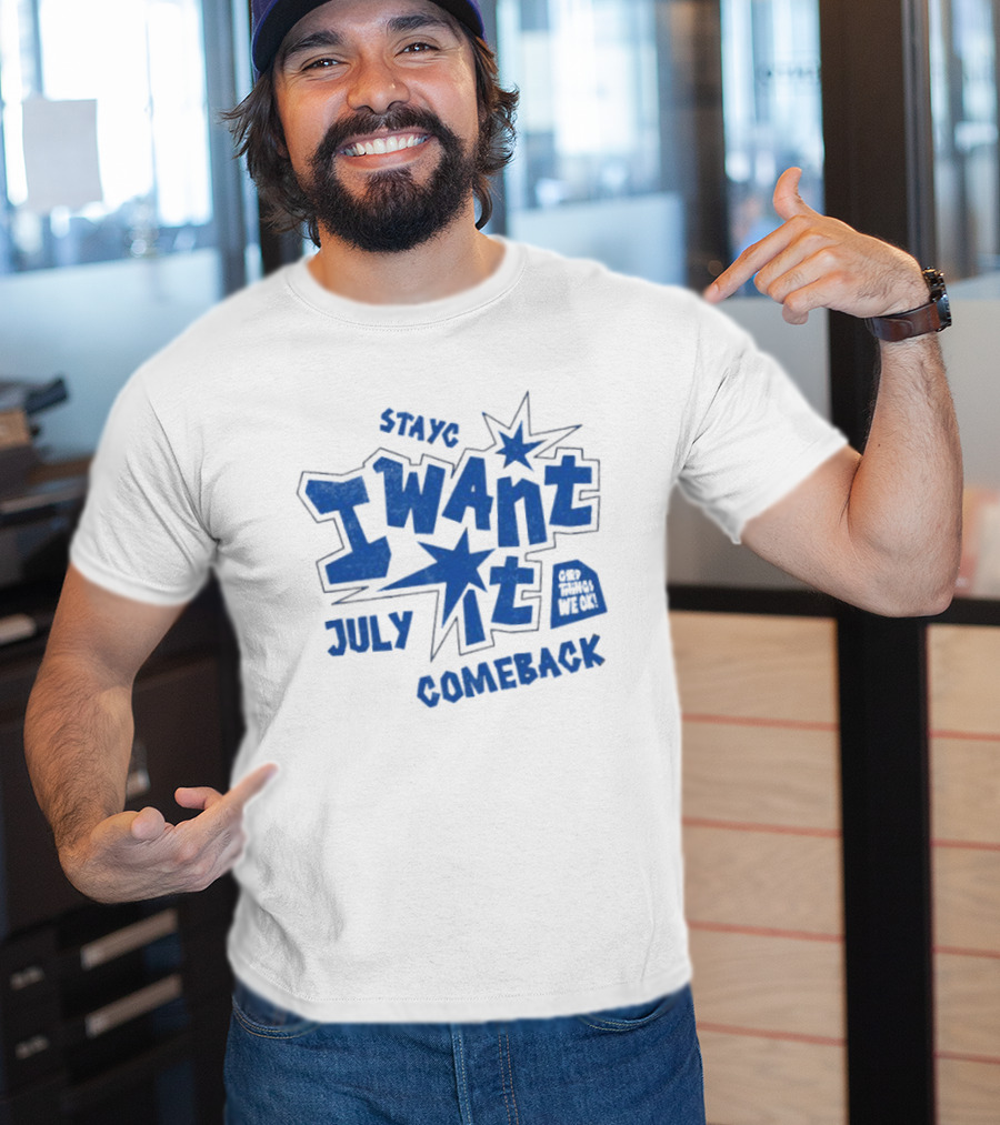Stayc I Want It July Comeback Set Three We Ek T-Shirt