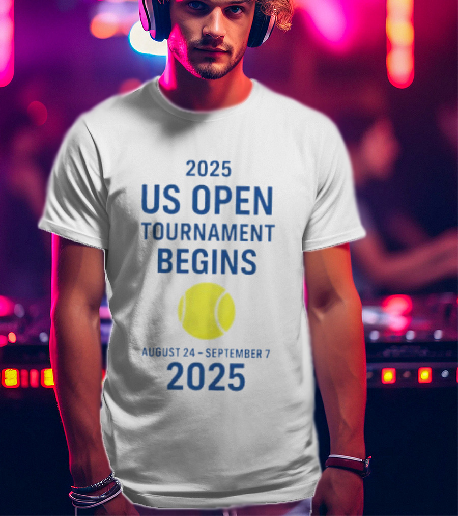 2025 US Open Tournament Begins August 24 To September 7 Tennis Ball T-Shirt