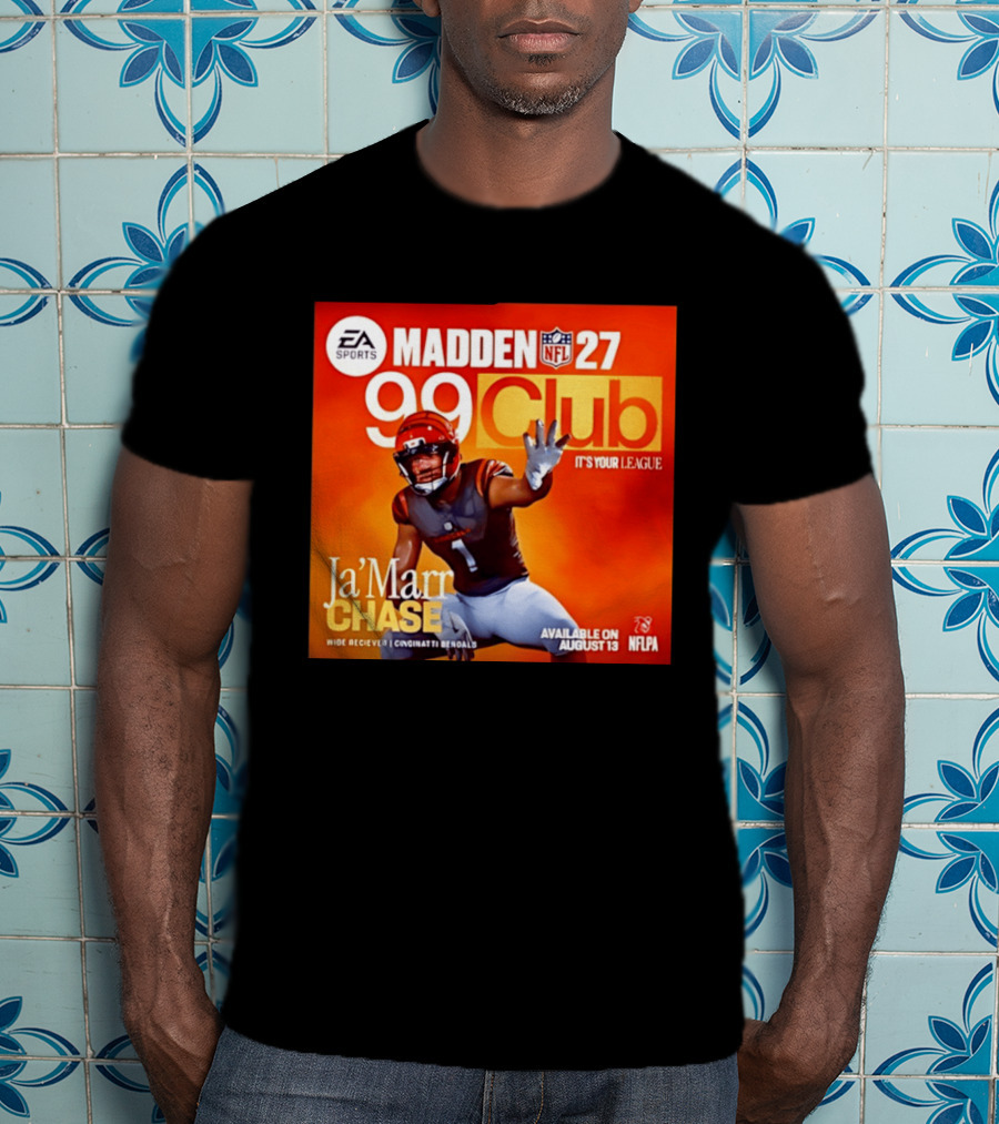 Ja'Marr Chase Cincinnati Bengals EA Sports Madden 27 99 Club NFLPA Available August 13 T-Shirt