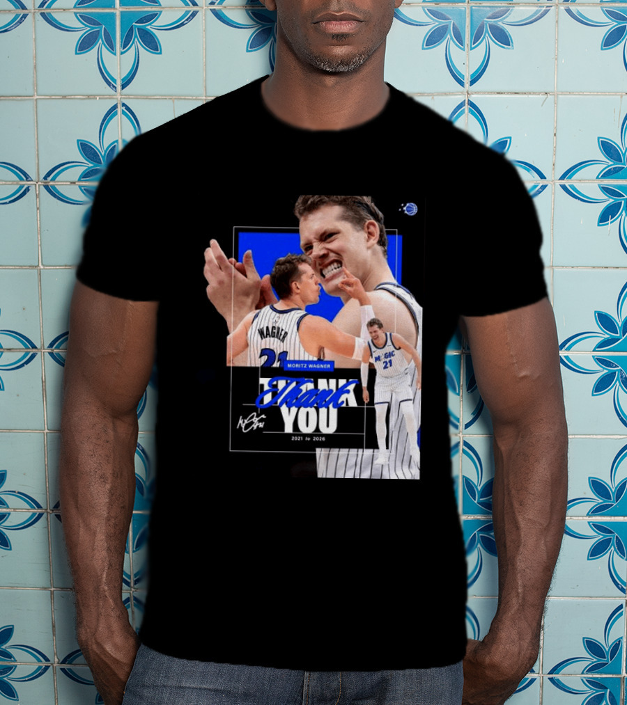 Thank You Moritz Wagner Orlando 2021 To 2026 T-Shirt