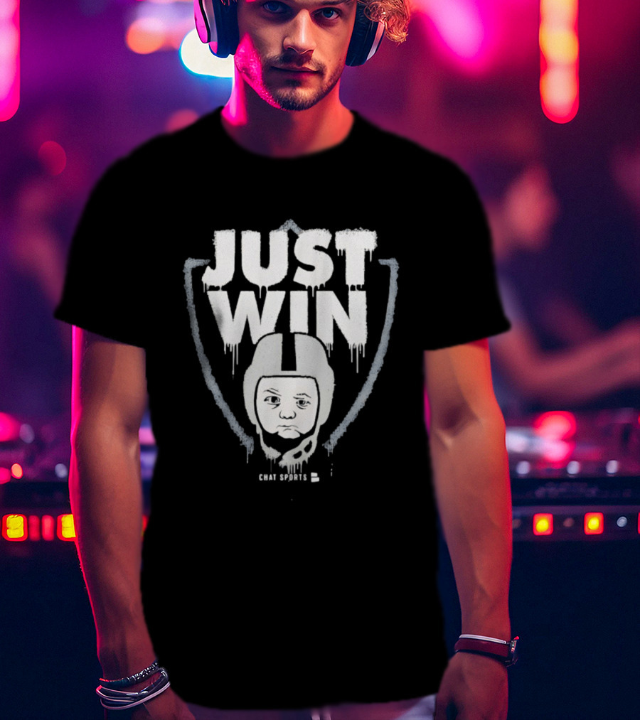 Las Vegas Raiders Just Win Baby Chat Sports Football T-Shirt