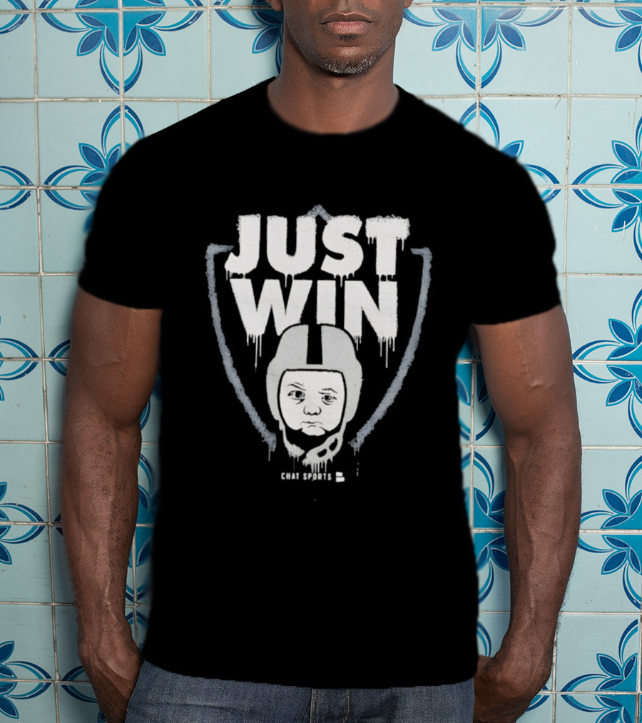 Las Vegas Raiders Just Win Baby Chat Sports Football T-Shirt