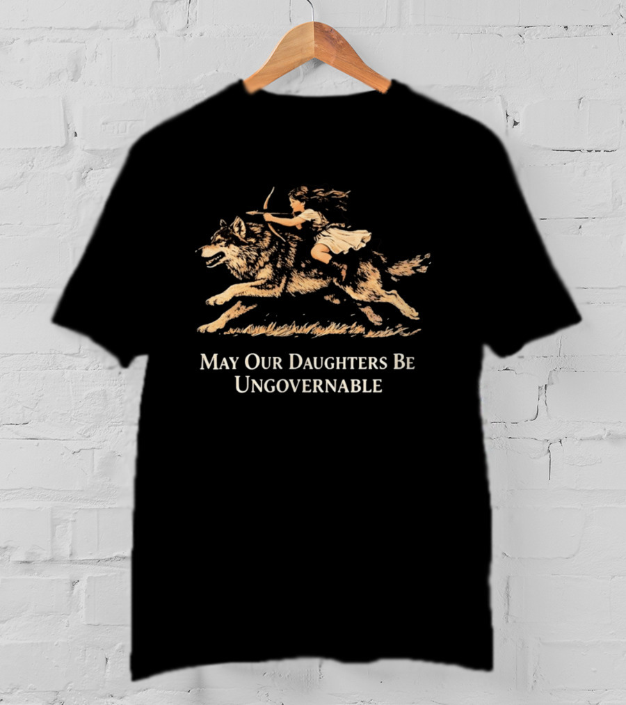 May Our Daughters Be Ungovernable Girl Riding Wolf T-Shirt
