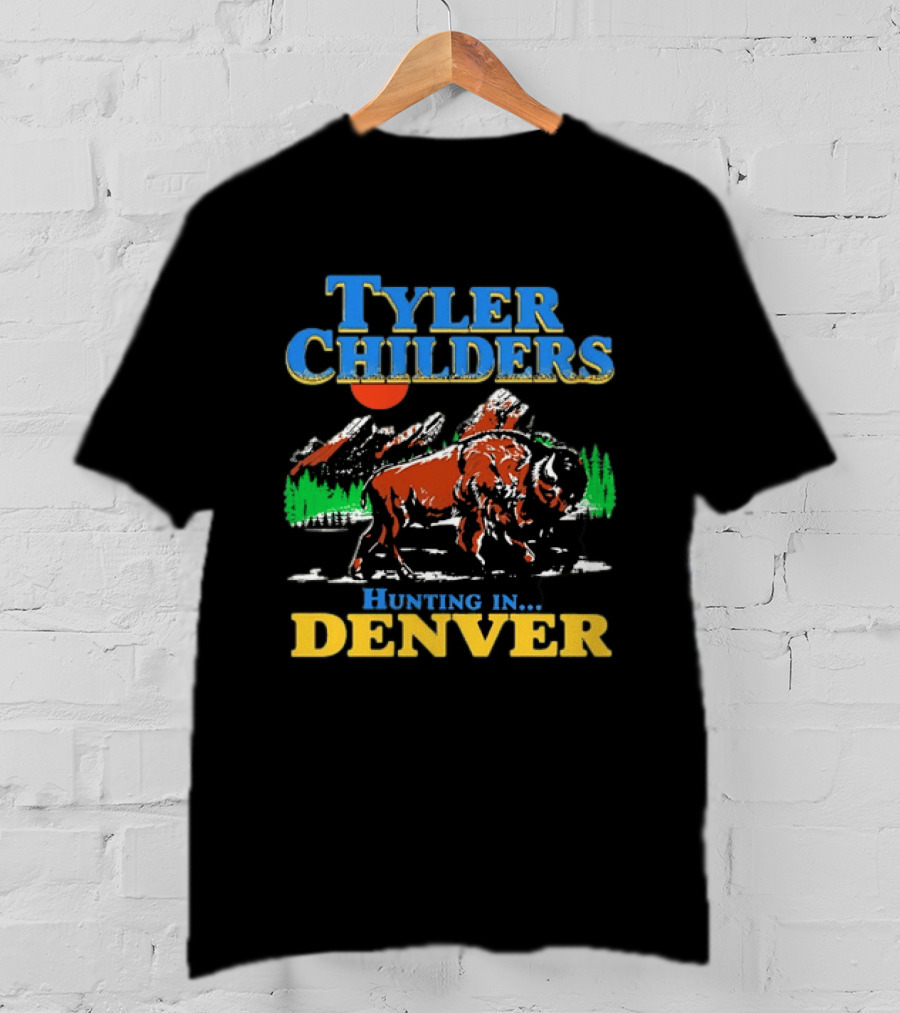 Tyler Childers Hunting In Denver Country Music Buffalo Mountains T-Shirt