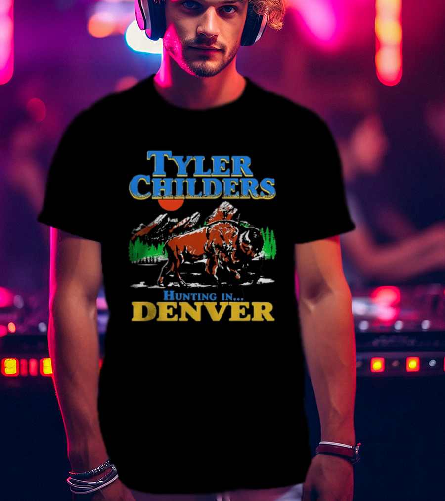 Tyler Childers Hunting In Denver Country Music Buffalo Mountains T-Shirt