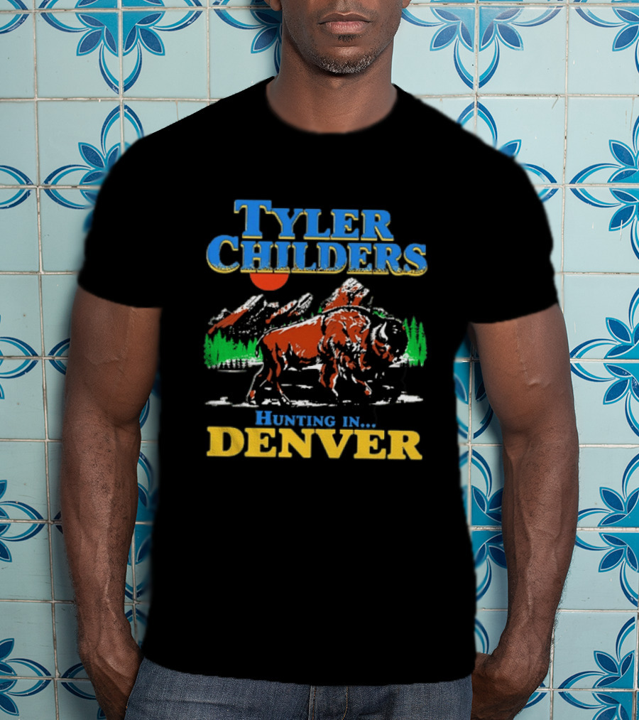 Tyler Childers Hunting In Denver Country Music Buffalo Mountains T-Shirt