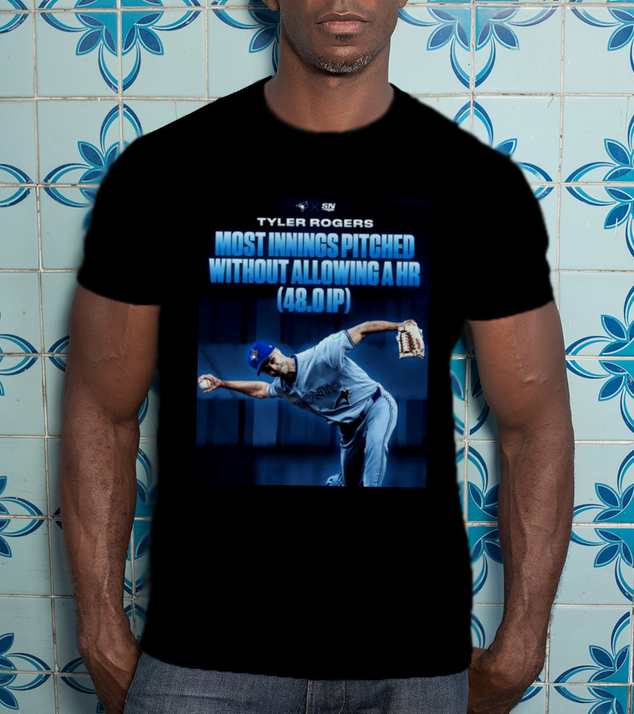 Tyler Rogers Most Innings Pitched Without Allowing A HR 48.0 IP Toronto T-Shirt