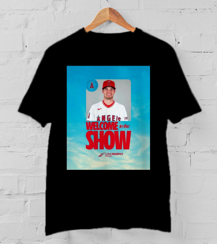 Welcome To The Show Luke Murphy Angels Pitcher T-Shirt