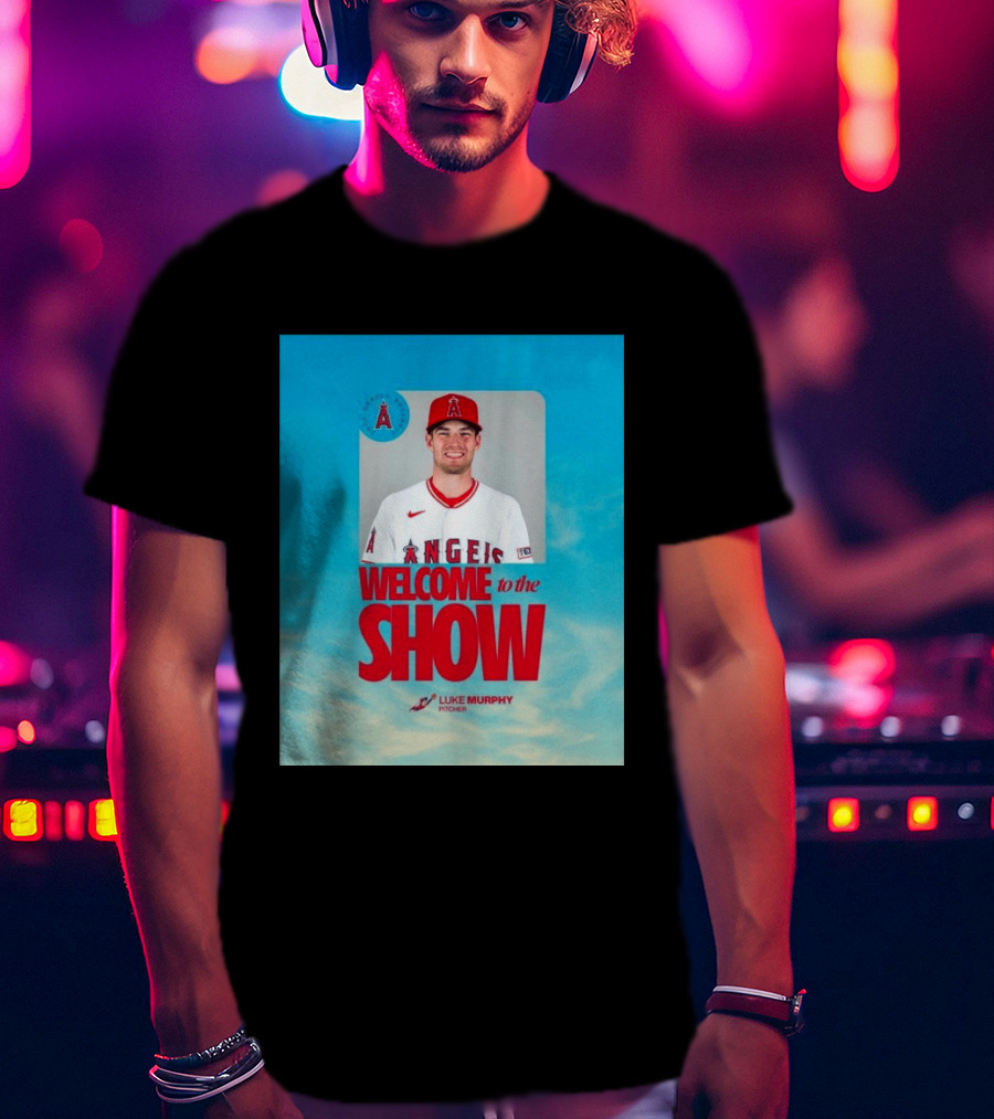 Welcome To The Show Luke Murphy Angels Pitcher T-Shirt