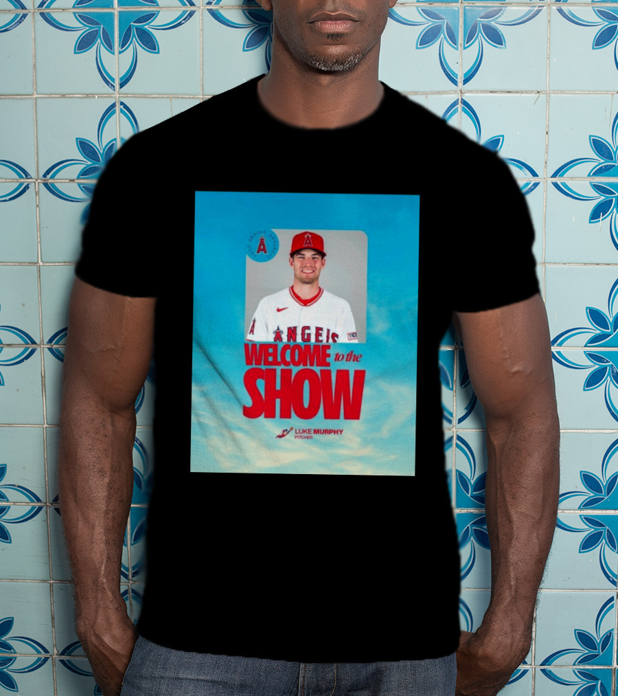Welcome To The Show Luke Murphy Angels Pitcher T-Shirt