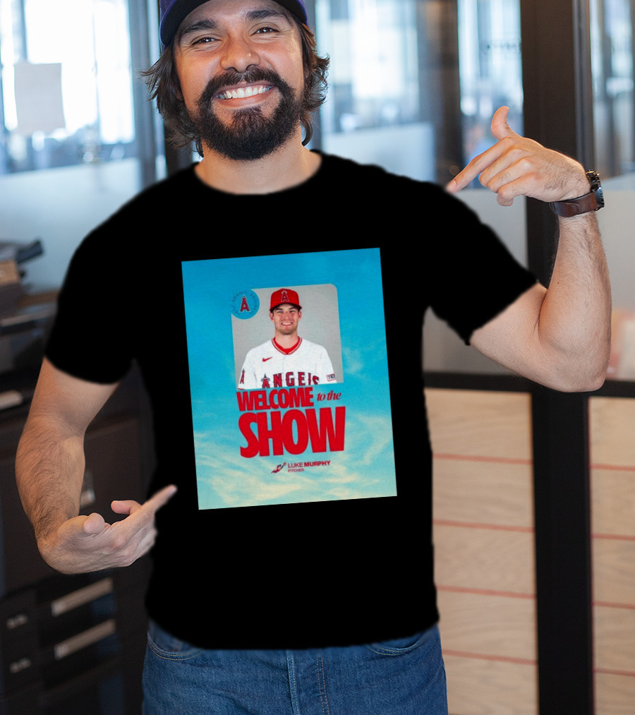 Welcome To The Show Luke Murphy Angels Pitcher T-Shirt