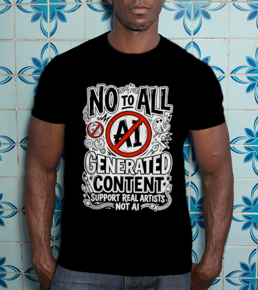 No To All AI Generated Content Support Real Artists Not AI T-Shirt