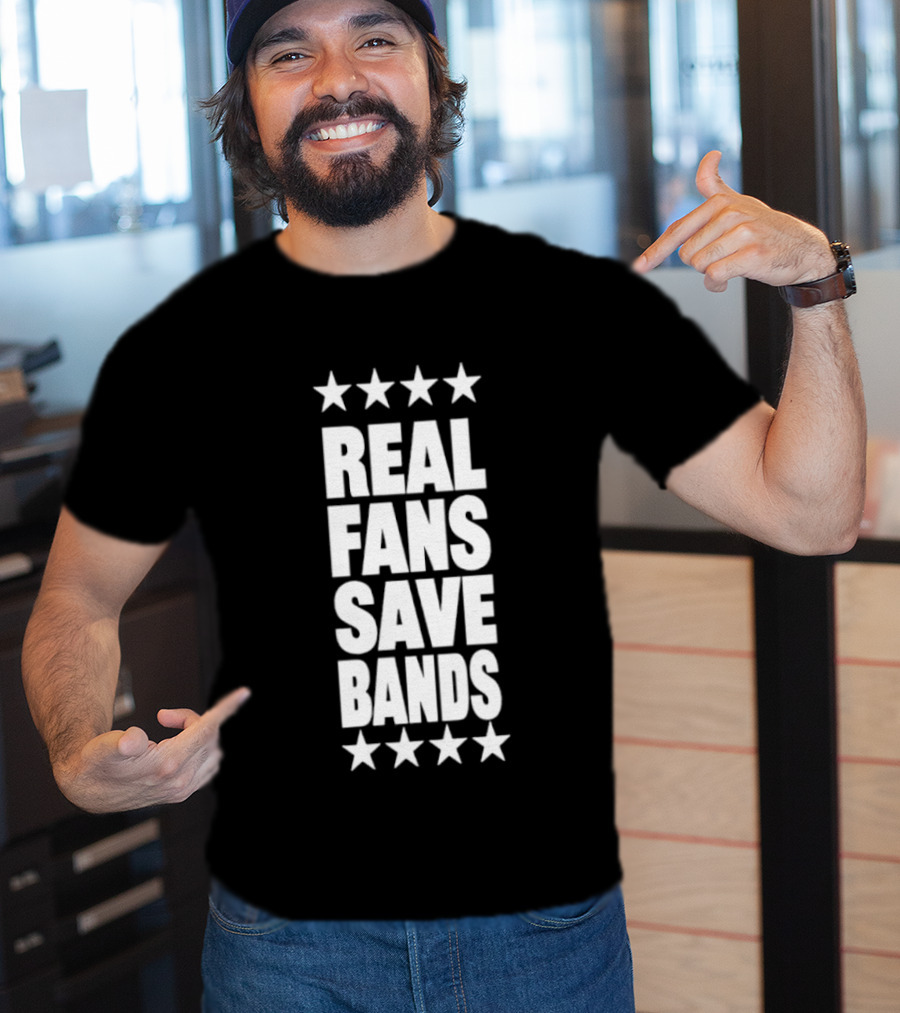 Real Fans Save Bands Music Appreciation Stars T-Shirt
