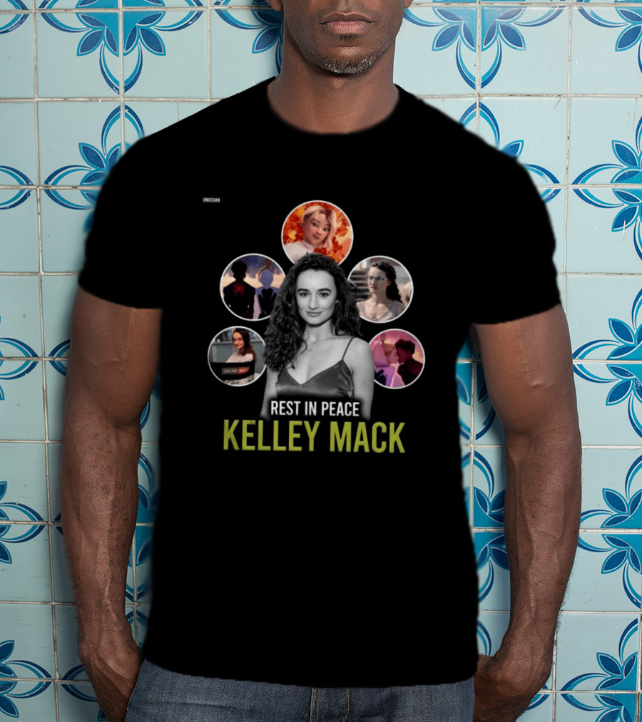 Rest In Peace Kelley Mack ONIICHAN Chicago Med T-Shirt