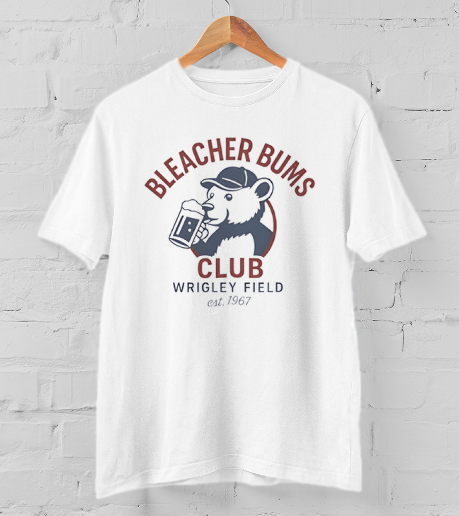 Bleacher Bums Club Wrigley Field Est 1967 Bear Drinking Beer Baseball Fan T-Shirt