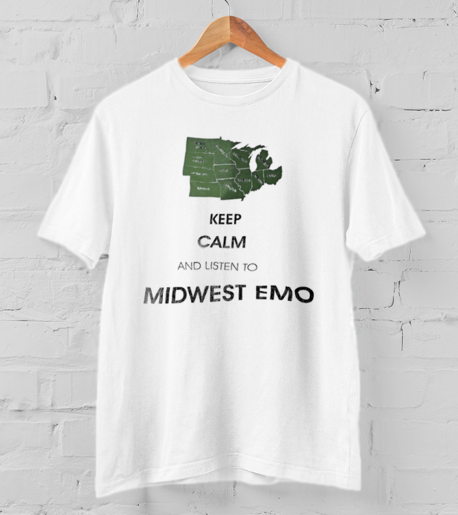 Keep Calm And Listen To Midwest Emo Now T-Shirt