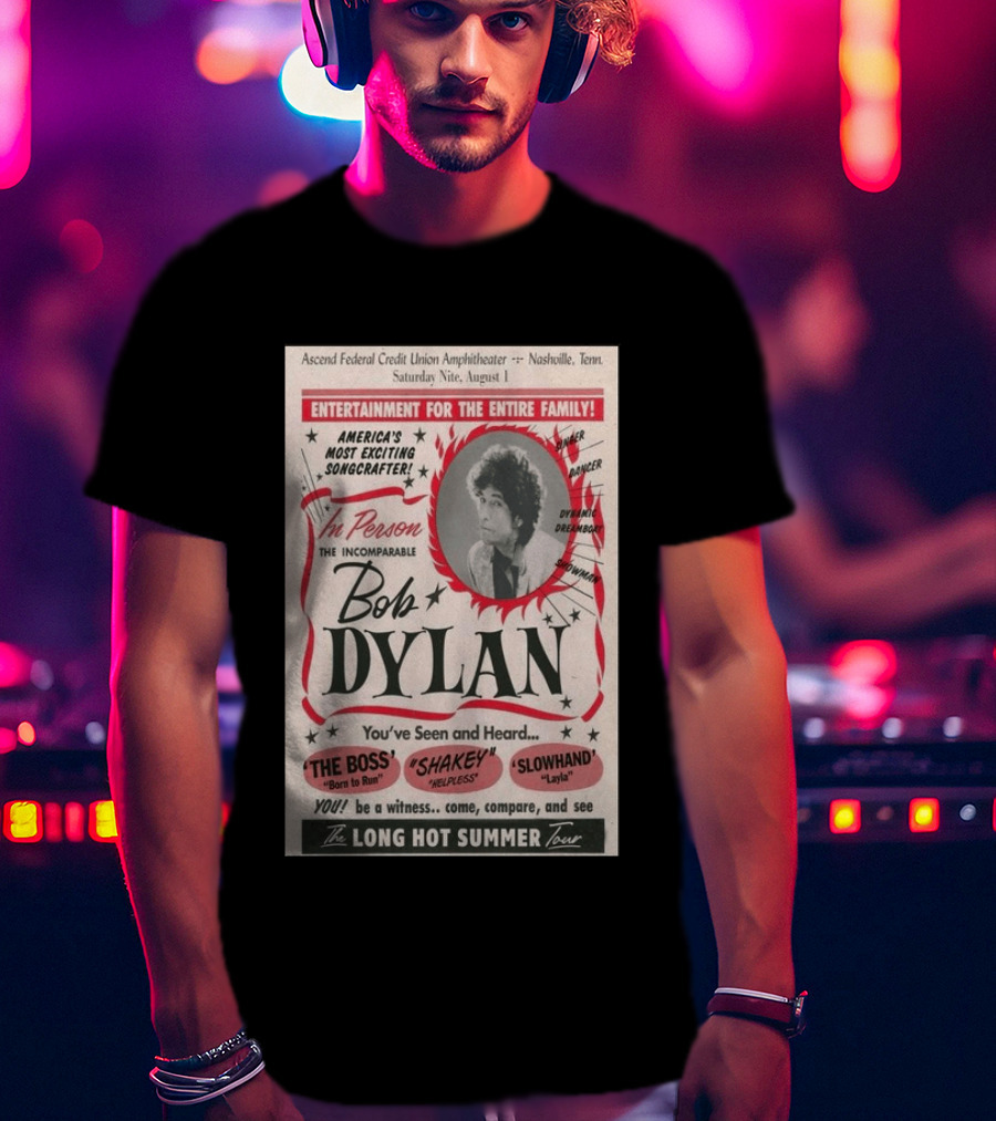 Ascend Amphitheater Nashville Bob Dylan Incomparable Songcrafter August 1 Performance T-Shirt