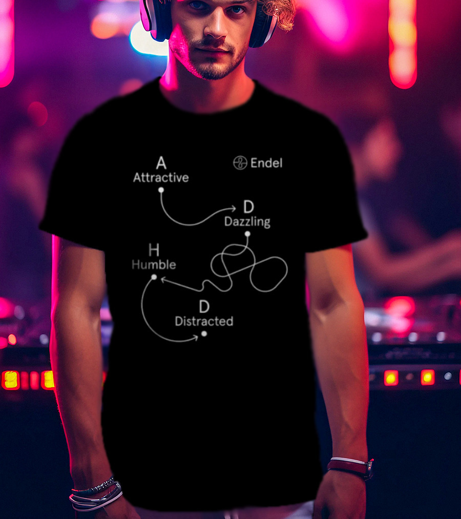 Endel Store ADHD Attractive Dazzling Humble Distracted T-Shirt