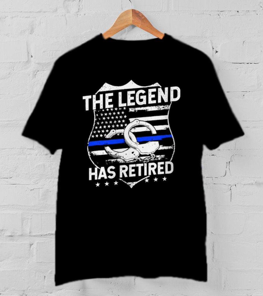 The Legend Has Retired Thin Blue Line Police T-Shirt