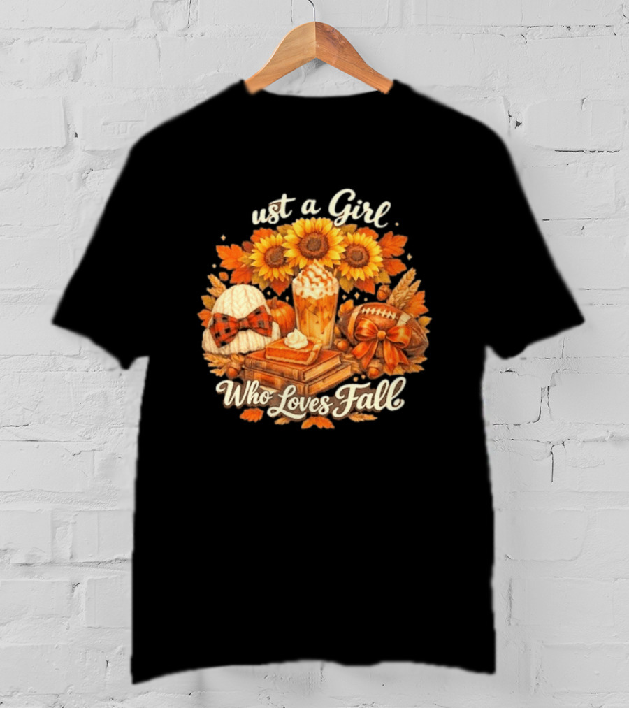 Just A Girl Who Loves Fall Sunflowers Pumpkins Leaves Cozy Autumn Aesthetic Football T-Shirt