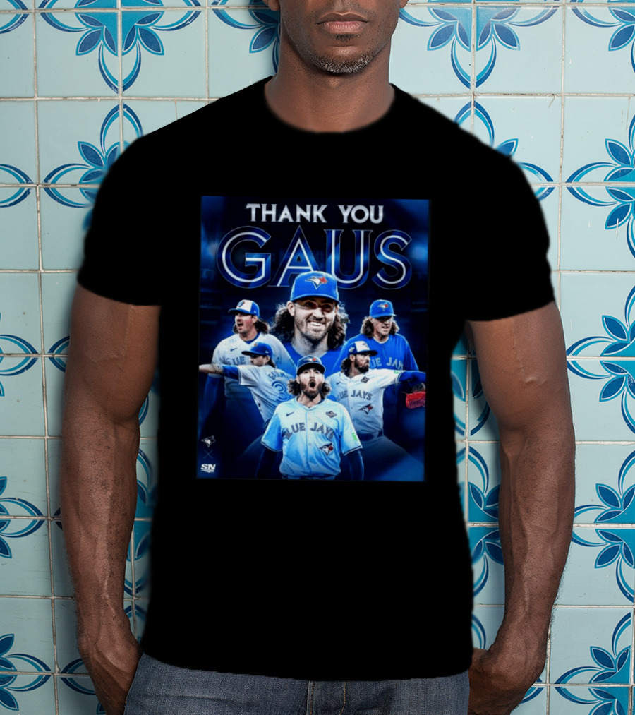 Thank You Gaus Blue Jays Toronto MLB Baseball T-Shirt