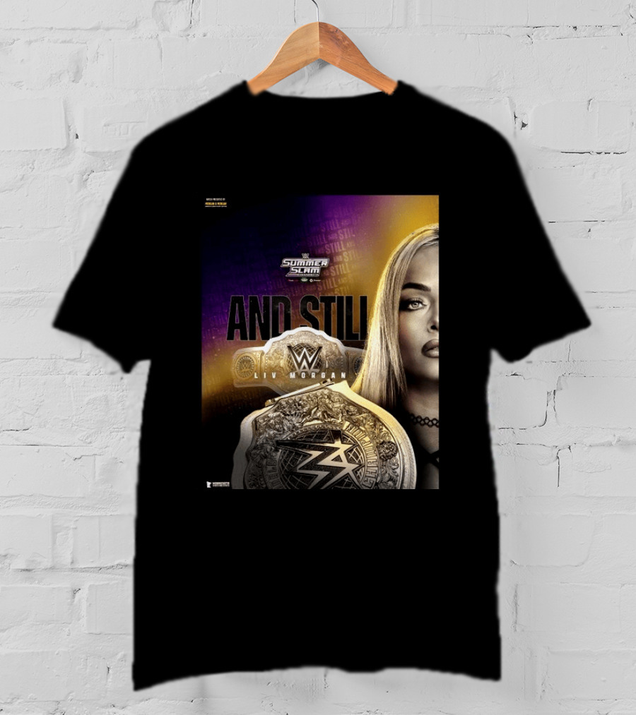 WWE Summer Slam And Still Liv Morgan Championship T-Shirt
