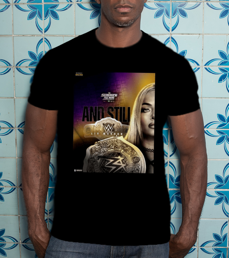 WWE Summer Slam And Still Liv Morgan Championship T-Shirt