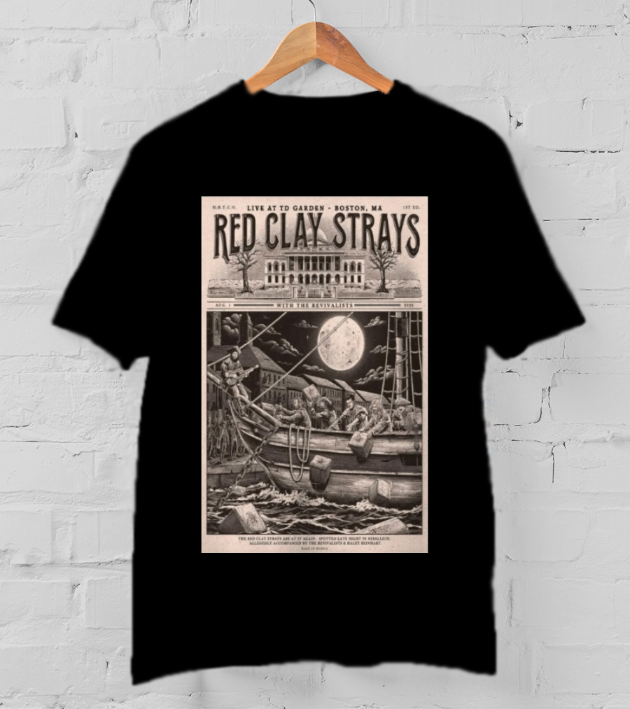 Red Clay Strays August 1 2026 TD Garden Live Boston MA With The Revivalists T-Shirt