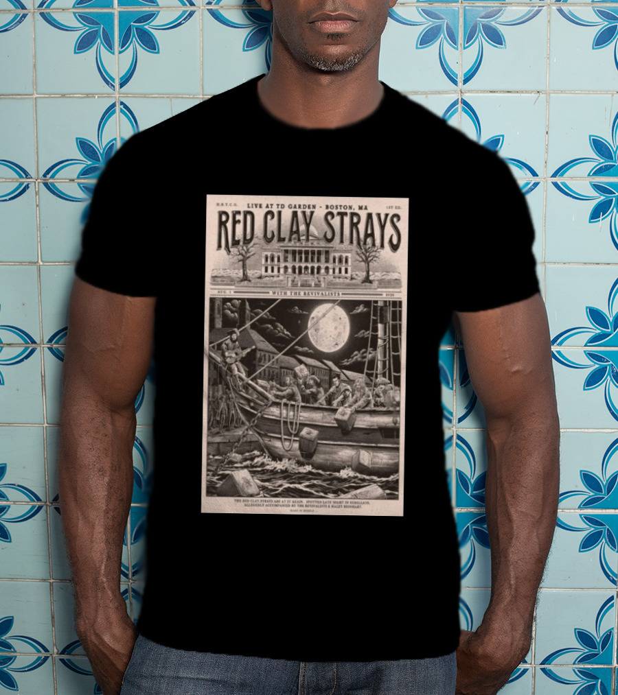 Red Clay Strays August 1 2026 TD Garden Live Boston MA With The Revivalists T-Shirt