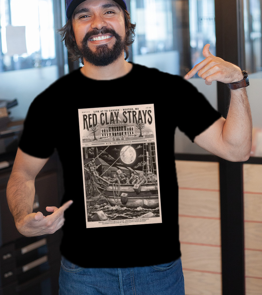 Red Clay Strays August 1 2026 TD Garden Live Boston MA With The Revivalists T-Shirt