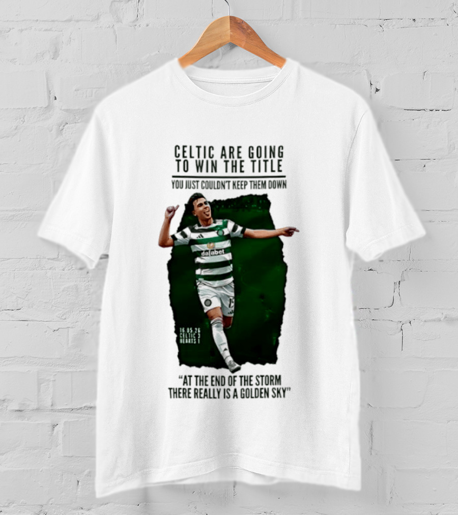 Celtic Are Going To Win The Title Matt O'Riley Celtic 3 Hearts 1 16 05 26 Golden Sky T-Shirt