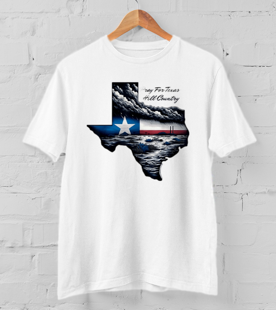 Pray For Texas Hill Country Map Texas Flag Storm Clouds T-Shirt