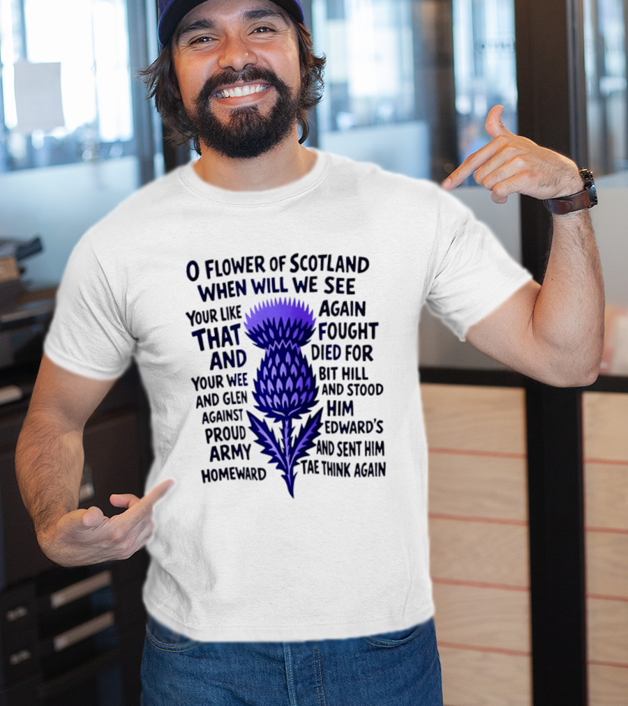 Flower Of Scotland Thistle National Anthem Lyrics T-Shirt