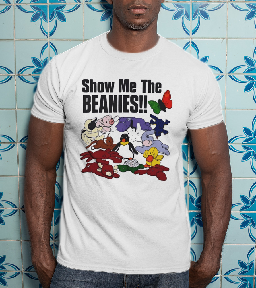 Show Me The Beanies Beanie Babies 90s Nostalgia Collection T-Shirt