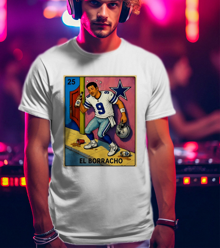 Tony Romo Dallas Cowboys El Borracho Loteria Card 25 T-Shirt