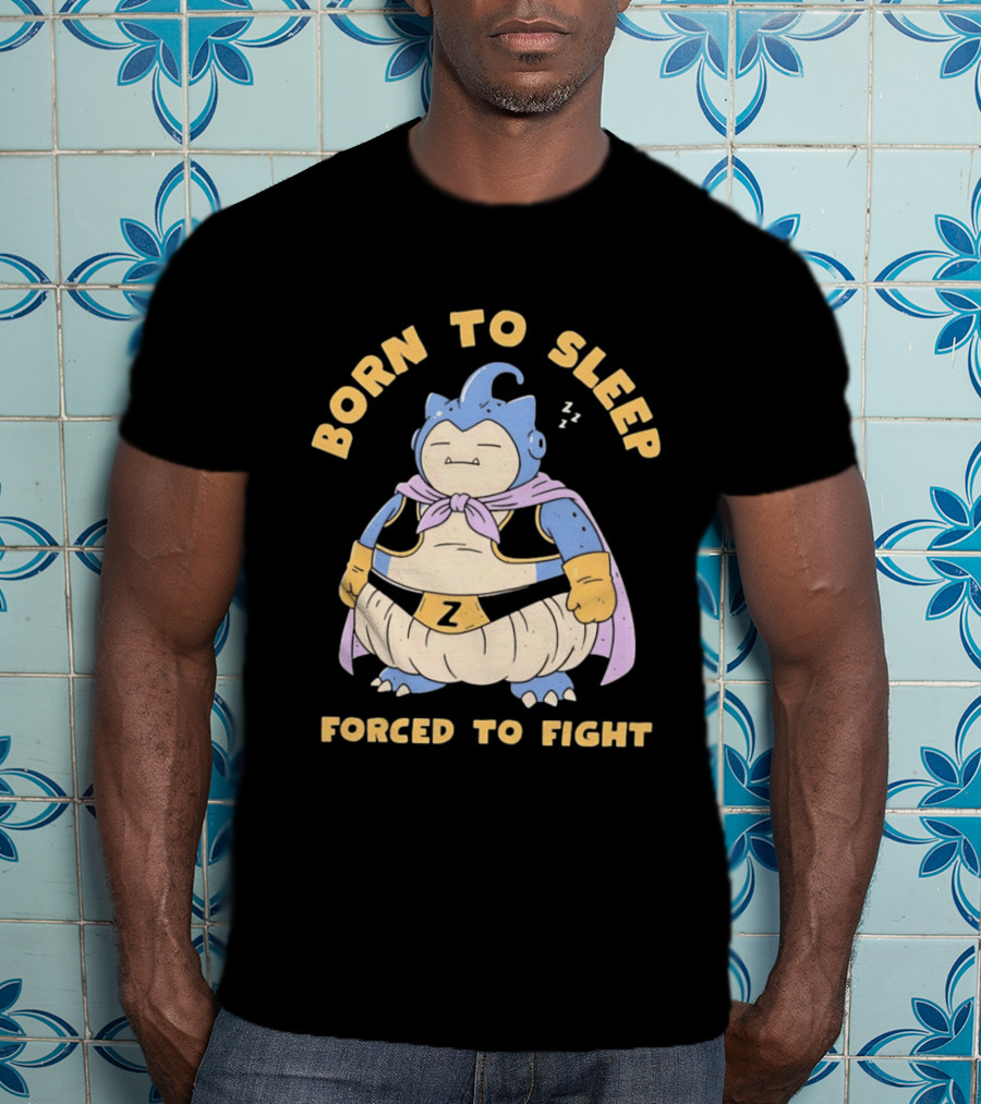 Born To Sleep Forced To Fight Snorlax Majin Buu Fusion T-Shirt