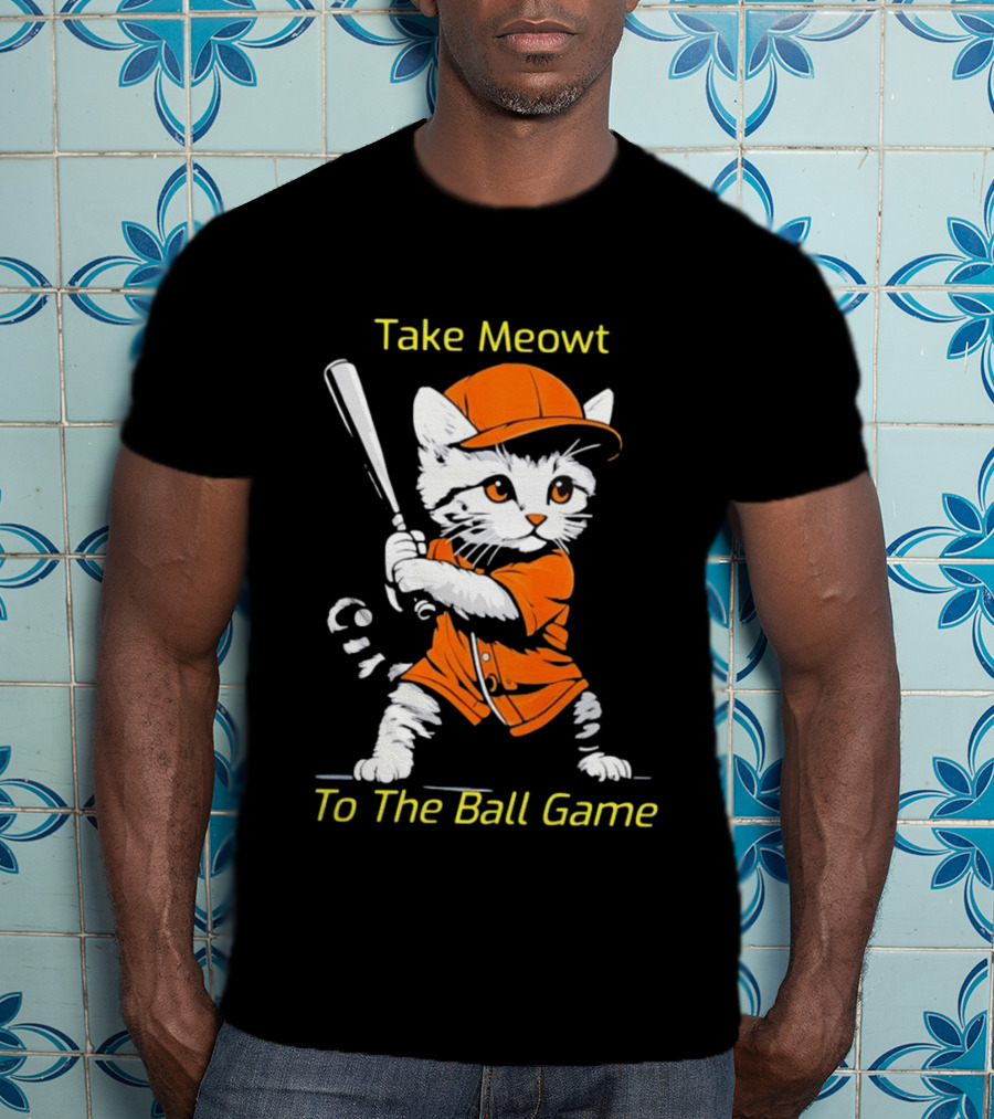 Take Meowt To The Ball Game Baseball Cat In Orange Uniform With Bat T-Shirt