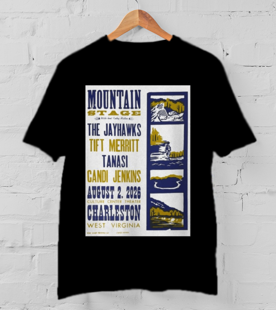 Mountain Stage The Jayhawks Tift Merritt Tanasi Candi Jenkins August 2 2026 Charleston West Virginia T-Shirt