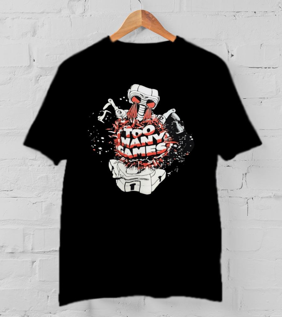 Too Many Games Robot Explosion Gamer T-Shirt