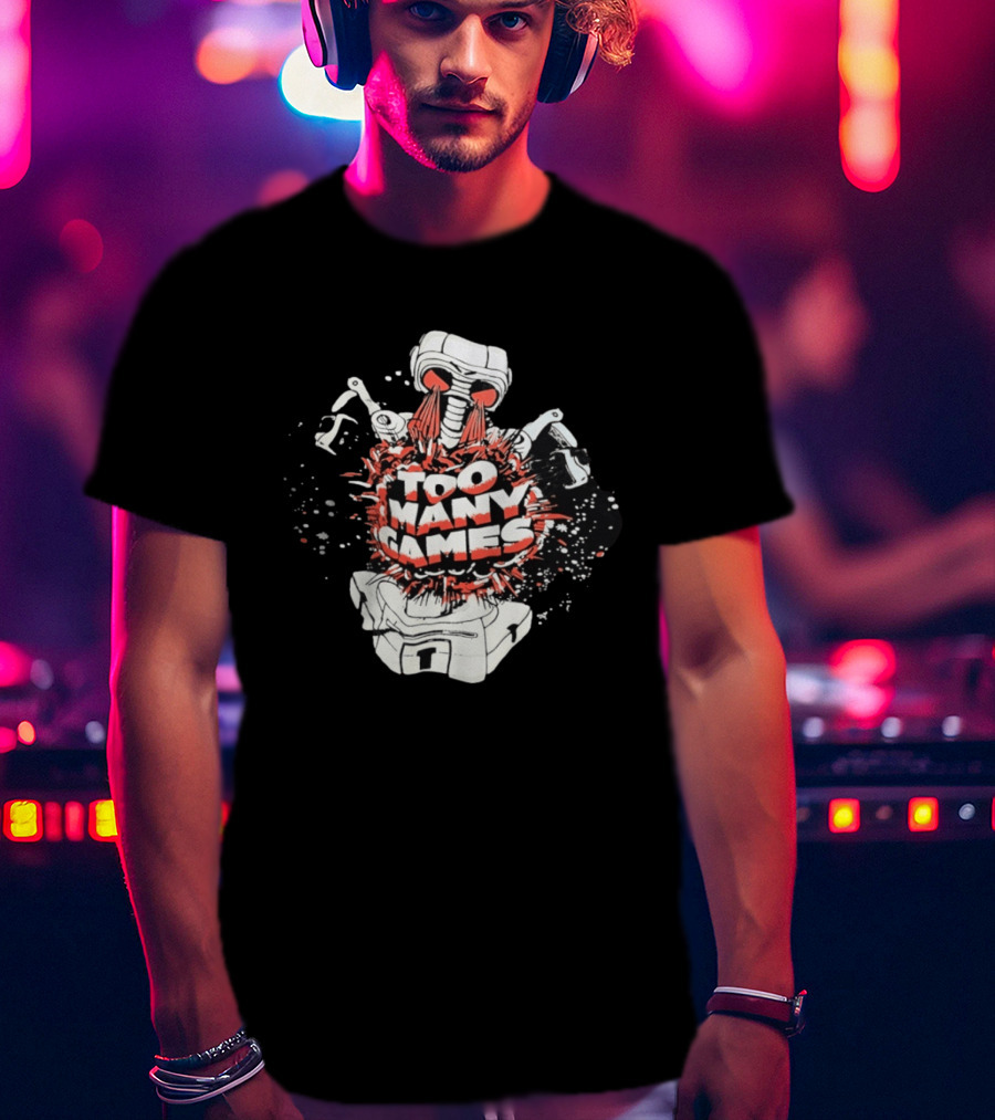 Too Many Games Robot Explosion Gamer T-Shirt