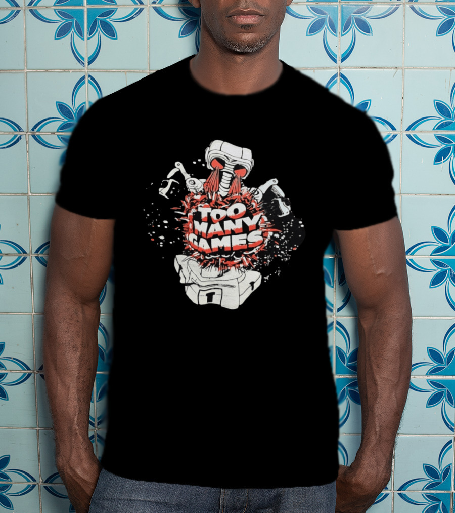 Too Many Games Robot Explosion Gamer T-Shirt