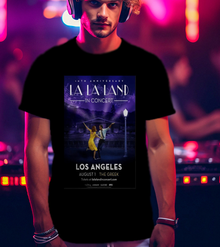 10th Anniversary La La Land In Concert Los Angeles August 1 The Greek Theatre T-Shirt