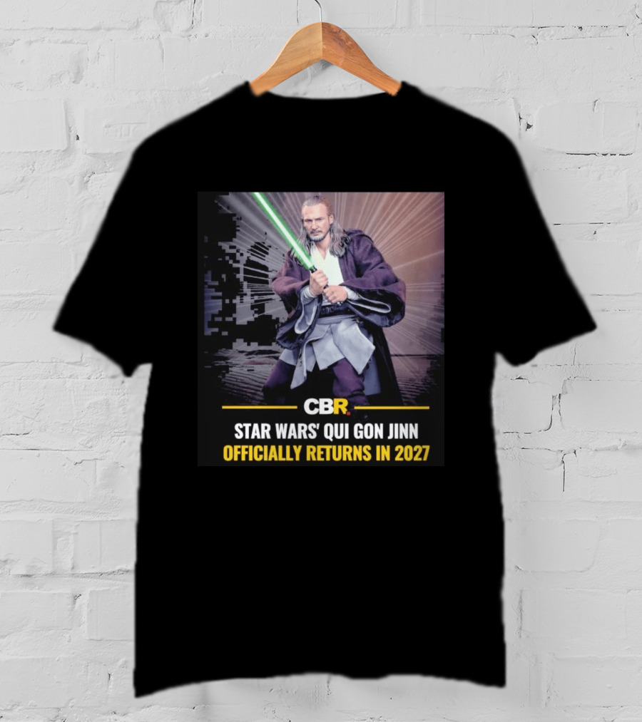 CBR Star Wars Qui Gon Jinn Officially Returns In 2027 T-Shirt