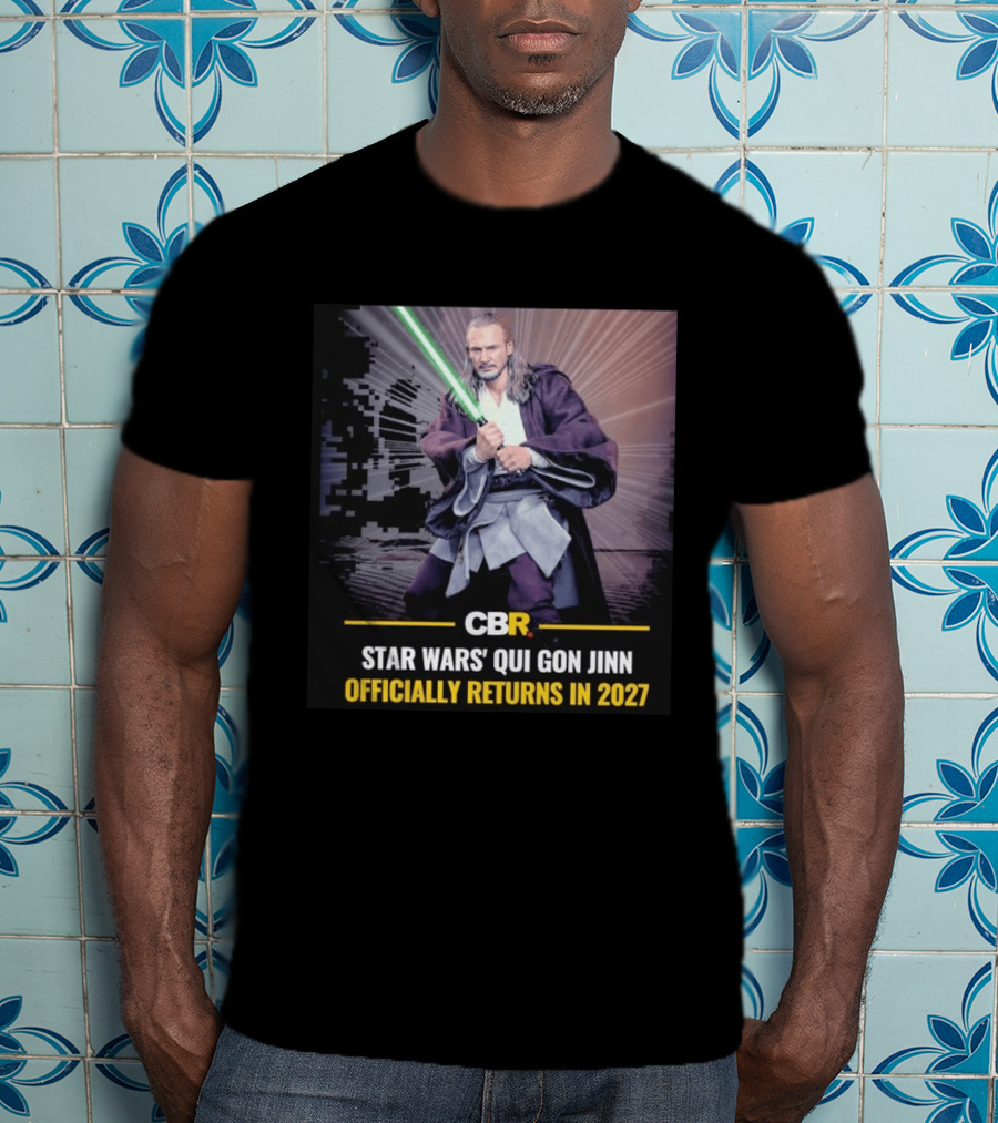 CBR Star Wars Qui Gon Jinn Officially Returns In 2027 T-Shirt