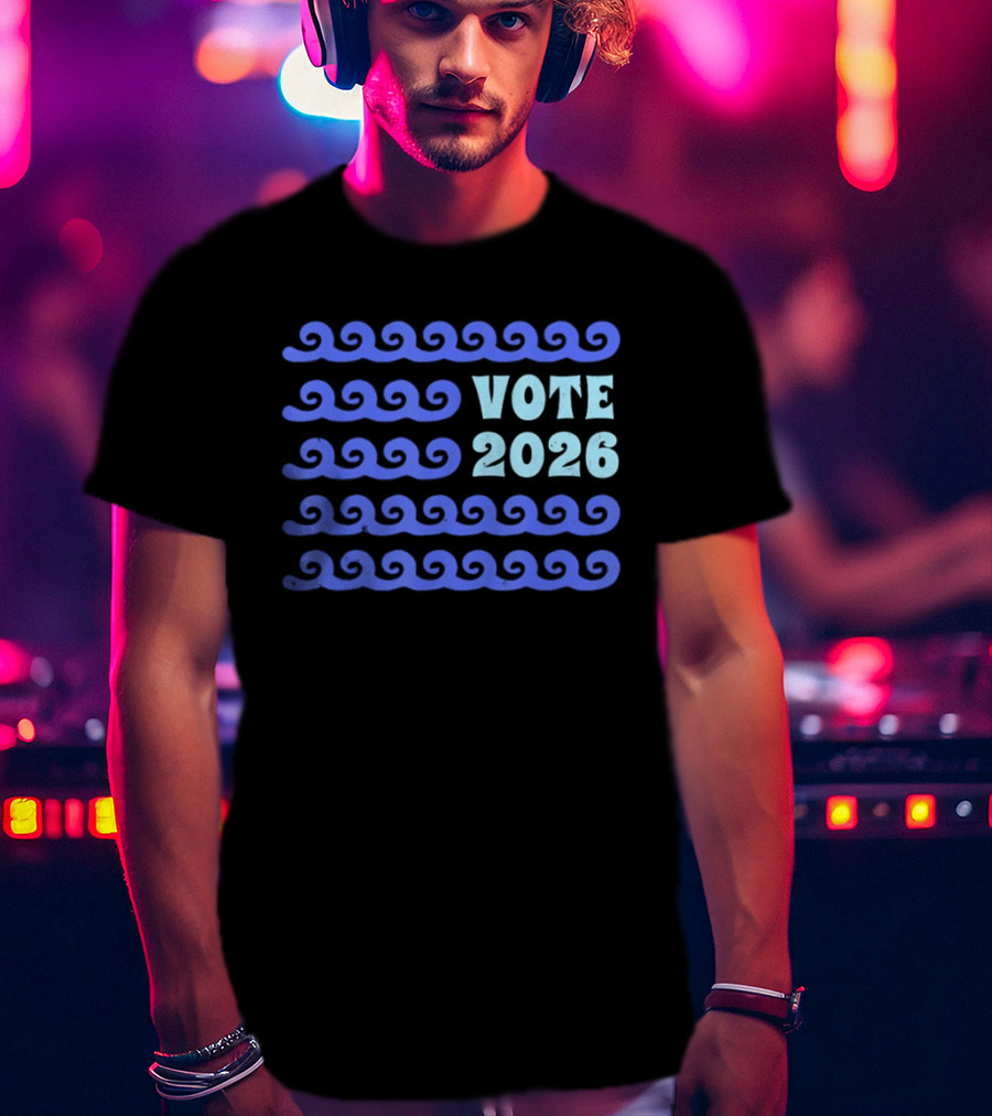 Vote 2026 Distressed Blue Wave Political Election T-Shirt