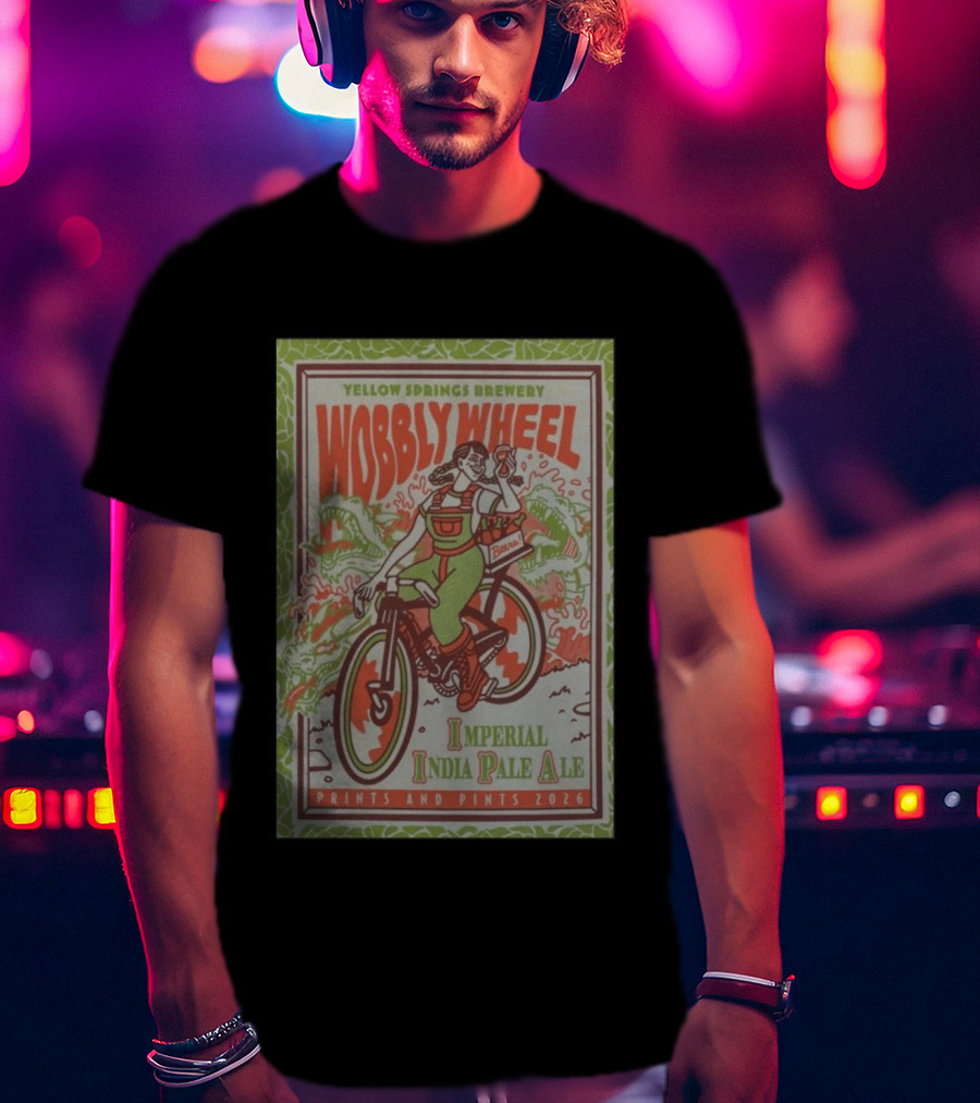 Yellow Springs Brewery Wobbly Wheel Imperial India Pale Ale Prints And Pints 2026 T-Shirt