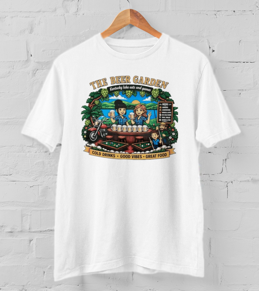 The Beer Garden Kentucky Lake Eats And Games Cold Drinks Good Vibes Great Food Burgers Sandwiches Wings Apps Relaxing Pool Tables Fun T-Shirt