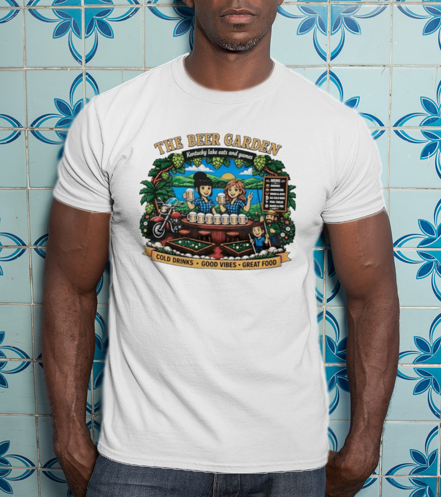The Beer Garden Kentucky Lake Eats And Games Cold Drinks Good Vibes Great Food Burgers Sandwiches Wings Apps Relaxing Pool Tables Fun T-Shirt