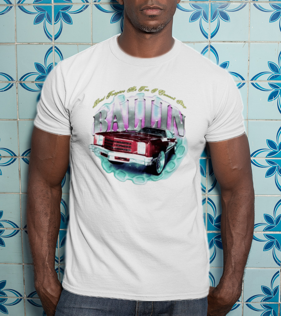 Chevrolet Monte Carlo Lord Forgive Me I Cannot Stop Ballin Car T-Shirt