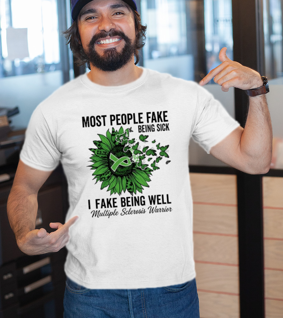 Most People Fake Being Sick I Fake Being Well T-Shirt